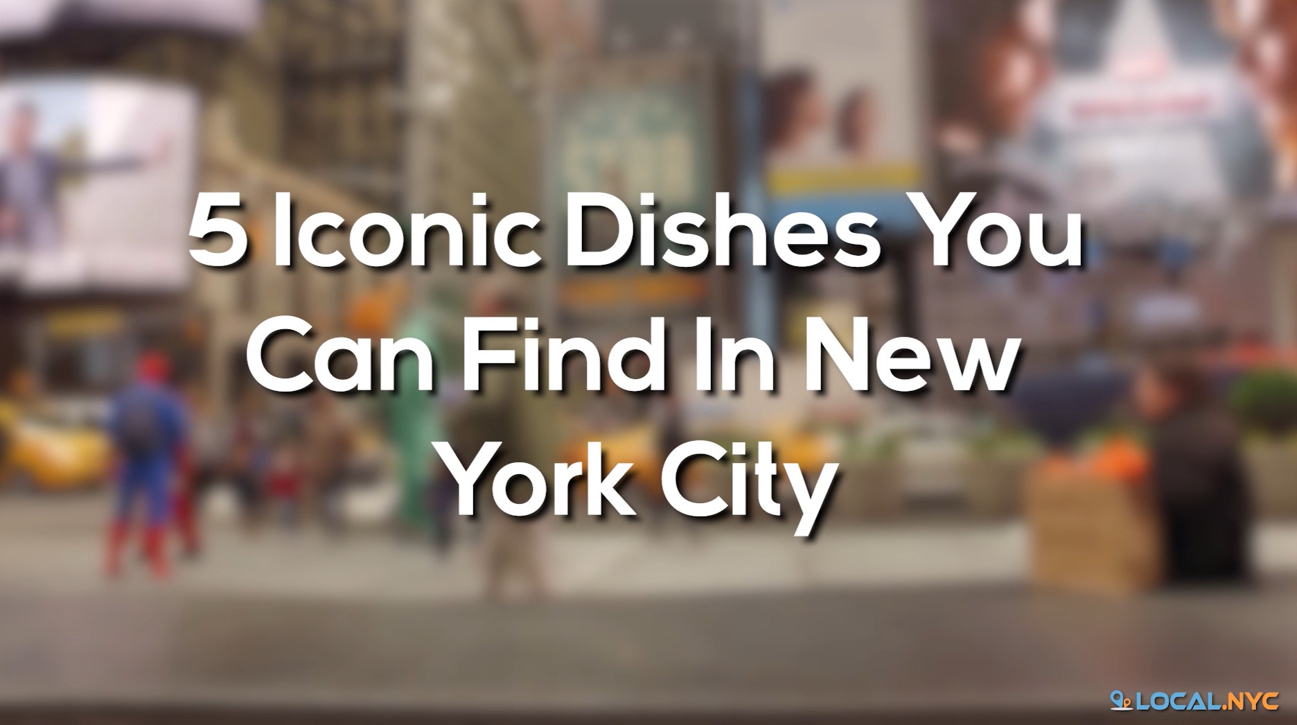 5 Iconic Dishes You Can Find In New York City Local NYC